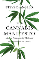 The Cannabis Manifesto : A New Paradigm for Wellness-9781583949375