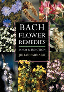 Bach Flower Remedies : Form and Function-9781584200246