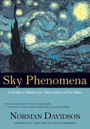 Sky Phenomena : A Guide to Naked-eye Observation of the Stars-9781584200260