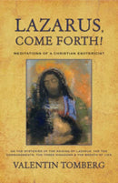 Lazarus, Come Forth! : Meditations of a Christian Esotericist-9781584200406