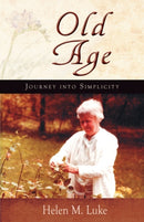 Old Age : Journey into Simplicity-9781584200796