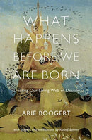 What Happens Before We Are Born : Creating Our Living Web of Destiny; with Prayers and Meditations by Rudolf Steiner-9781584209133
