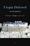 Utopia Deferred : Writings from Utopie (1967-1978)-9781584350330
