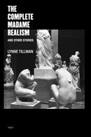 The Complete Madame Realism and Other Stories-9781584351900