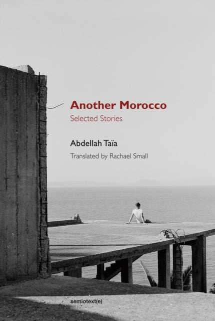 Another Morocco : Selected Stories-9781584351948