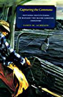 Capturing the Commons – Devising Institutions to Manage the Maine Lobster Industry