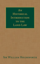 An Historical Introduction to the Land Law-9781584772620