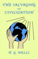 The Salvaging of Civilization : A Probable Future of Mankind-9781585092741