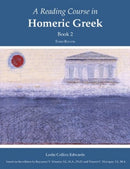 A Reading Course in Homeric Greek, Book 2-9781585101764