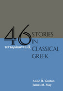 Forty-Six Stories in Classical Greek-9781585106318