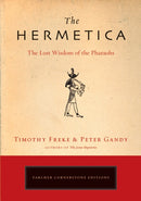 The Hermetica : The Lost Wisdom of the Pharaohs-9781585426928