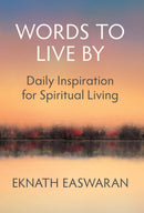 Words to Live By : Daily Inspiration for Spiritual Living-9781586380496