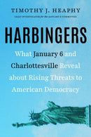 Harbingers : What January 6 and Charlottesville Reveal About Rising Threats to American Democracy-9781586424015