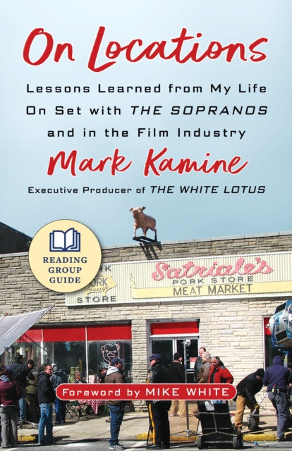 On Locations : Lessons Learned from My Life On Set with The Sopranos and in Film Industry-9781586424039