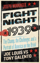 Fight Night 1939 : The Champ, the Challenger, and a Portrait of America on the Brink-9781586424091