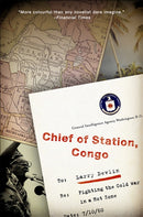 Chief of Station, Congo : Fighting the Cold War in a Hot Zone-9781586485641