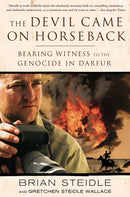 The Devil Came on Horseback : Bearing Witness to the Genocide in Darfur-9781586485696