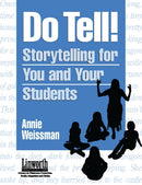 Do Tell! : Storytelling for You and Your Students-9781586830748