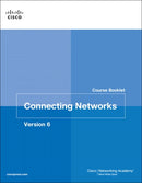 Connecting Networks, Version 6 Course Booklet