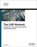 LISP Network, The : Evolution to the Next-Generation of Data Networks-9781587144714