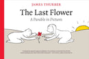 The Last Flower : A Parable  in Pictures-9781587296208