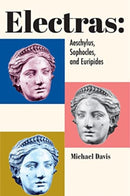 Electras : Aeschylus, Sophocles, and Euripides-9781587312083