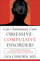 Can Christianity Cure Obsessive-Compulsive Disorder?
