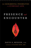 Presence and Encounter - The Sacramental Possibilities of Everyday Life-9781587433610