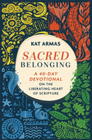 Sacred Belonging - A 40-Day Devotional on the Liberating Heart of Scripture-9781587435096