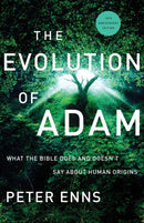 The Evolution of Adam - What the Bible Does and Doesn`t Say about Human Origins-9781587435201