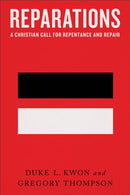 Reparations - A Christian Call for Repentance and Repair-9781587435980