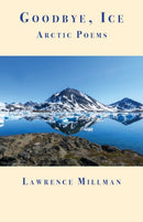 Goodbye, Ice : Arctic Poems-9781587750311