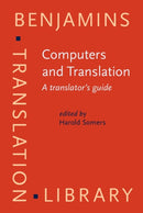 Computers and Translation : A translator's guide-9781588113771