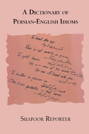 A Dictionary of Persian-English Idioms (PERSIAN)