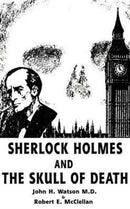 Sherlock Holmes and the Skull of Death-9781588206619