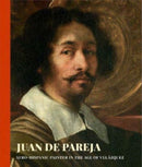 Juan de Pareja : Afro-Hispanic Painter in the Age of Velazquez-9781588397560