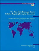 The Role of the Exchange Rate in Inflation-targeting Emerging Economies-9781589067967