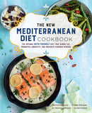 The New Mediterranean Diet Cookbook : The Optimal Keto-Friendly Diet that Burns Fat, Promotes Longevity, and Prevents Chronic Disease Volume 16-9781589239913