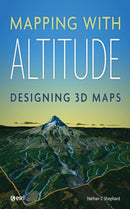 Mapping with Altitude : Designing 3D Maps-9781589485532