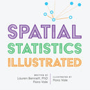Spatial Statistics Illustrated-9781589485709