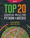 Top 20 Essential Skills for Python in Arcgis