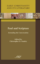 Paul and Scripture : Extending the Conversation-9781589837942