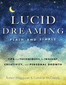 Lucid Dreaming, Plain and Simple : Tips and Techniques for Insight, Creativity, and Personal Growth-9781590035085