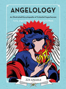 Angelology : An Illustrated Encyclopedia of Celestial Superheroes!-9781590035290