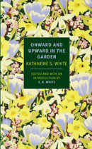 Onward And Upward In The Garden-9781590178508