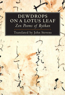 Dewdrops on a Lotus Leaf : Zen Poems of Ryokan-9781590301081
