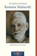 The Spiritual Teaching of Ramana Maharshi-9781590301395