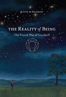 The Reality of Being : The Fourth Way of Gurdjieff-9781590309285
