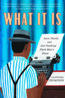 What It Is : Race, Family, and One Thinking Black Man's Blues-9781590519059