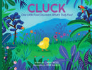 Cluck : One Fowl Finds out What's Truly Foul-9781590566787